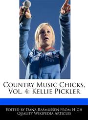 Country Music Chicks, Vol. 4 Kellie Pickler,1170701191,9781170701195
