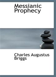 Messianic Prophecy,1113592419,9781113592415