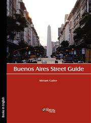 Buenos Aires Street Guide,1597546534,9781597546539