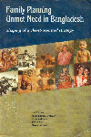 Family Planning Unmet Need in Bangladesh Shaping of a Client-Oriented Strategy 1st Edition,9848175172,9789848175170