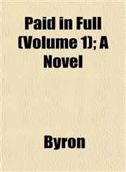 Paid in Full (Volume 1); A Novel,1153076594,9781153076593