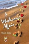 A Wholesome Affair,9350180308,9789350180303