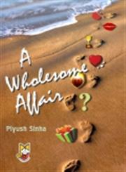 A Wholesome Affair,9350180308,9789350180303
