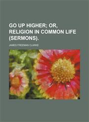 Go up higher,1153868288,9781153868280