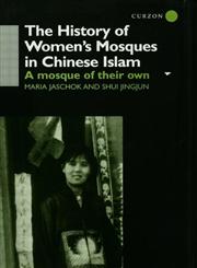 The History of Women's Mosques in Chinese Islam,0700713026,9780700713028