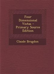 Four Dimensional Vistas - Primary Source Edition,129303259X,9781293032596