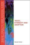 Race, Ethnicity and Adoption,0335200028,9780335200023