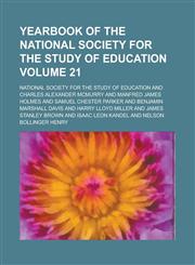 Yearbook of the National Society for the Study of Education Volume 21,1234222418,9781234222413