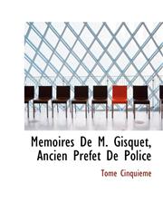 M Moires de M. Gisquet, Ancien PR Fet de Police,1115339702,9781115339704