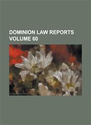 Dominion Law Reports Volume 60,1234123118,9781234123116