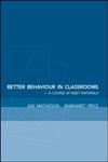 Better Behaviour in Classrooms: A Framework for Inclusive Behaviour Management,0415253411,9780415253413