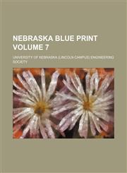 Nebraska blue print Volume 7,1130910326,9781130910322