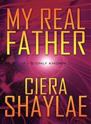 My Real Father If I'd Only Known...,1615828117,9781615828111
