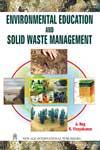 Environmental Education and Solid Waste Management 1st Edition,812241690X,9788122416909