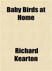 Baby Birds at Home,1153295237,9781153295239