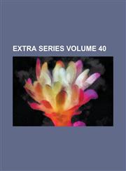 Extra Series Volume 40,1236876466,9781236876461