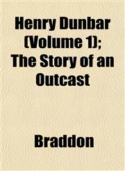 Henry Dunbar (Volume 1); The Story of an Outcast,1152937006,9781152937000