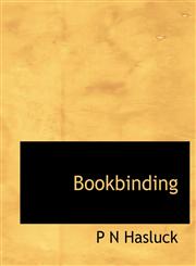 Bookbinding,1140175467,9781140175469