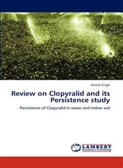 Review on Clopyralid and Its Persistence Study,3846587451,9783846587454