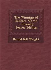 Winning of Barbara Worth,1287472435,9781287472438
