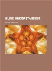 Blind understanding,1150742437,9781150742439