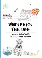 Whiskers the Dog,1456017292,9781456017293