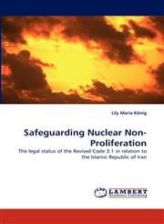 Safeguarding Nuclear Non-Proliferation,3843351414,9783843351416