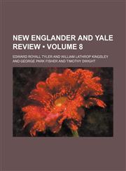 New Englander and Yale review (Volume 8),1154195066,9781154195064