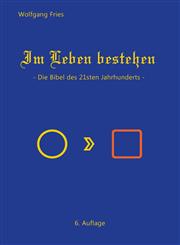 Im Leben Bestehen - Die Bibel Des 21sten Jahrhunderts,3844812318,9783844812312