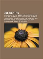 30s deaths 30 deaths, 31 deaths, 32 deaths, 33 deaths, 34 deaths, 35 deaths, 36 deaths, 37 deaths, 38 deaths, 39 deaths, Tiberius,1156111110,9781156111116