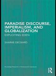 Paradise Discourse, Imperialism, and Globalization Exploiting Eden,0415997399,9780415997393