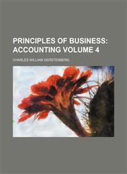 Principles of Business Volume 4;  Accounting,115438439X,9781154384390
