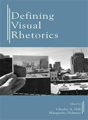 Defining Visual Rhetorics,0805844031,9780805844030