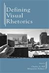 Defining Visual Rhetorics,0805844031,9780805844030