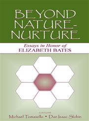 Beyond Nature-Nurture Essays in Honor of Elizabeth Bates,0805850279,9780805850277