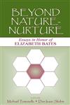 Beyond Nature-Nurture Essays in Honor of Elizabeth Bates,0805850279,9780805850277