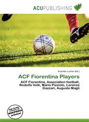 ACF Fiorentina Players,6135785303,9786135785302