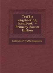 Traffic engineering handbook  - Primary Source Edition,1294833529,9781294833529