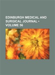 Edinburgh Medical and Surgical Journal (Volume 56),1154222519,9781154222517