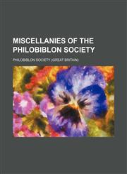 Miscellanies of the Philobiblon Society (Volume 4),1150685530,9781150685538