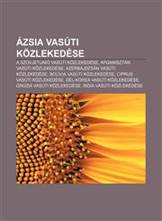 Azsia Vasuti Kozlekedese A Szovjetunio Vasuti Kozlekedese, Afganisztan Vasuti Kozlekedese, Azerbajdzsan Vasuti Kozlekedese,1232900656,9781232900658