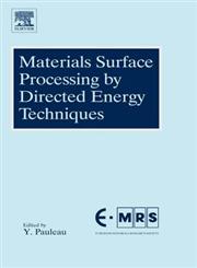 Materials Surface Processing by Directed Energy Techniques,0080444962,9780080444963