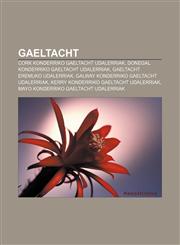 Gaeltacht Cork konderriko Gaeltacht udalerriak, Donegal konderriko Gaeltacht udalerriak, Gaeltacht eremuko udalerriak,123304933X,9781233049332