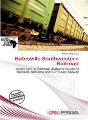 Batesville Southwestern Railroad,6200353166,9786200353160