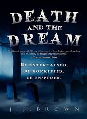 Death and the Dream,0983821100,9780983821106
