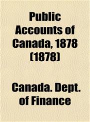 Public Accounts of Canada, 1878 (1878),1153535076,9781153535076