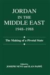 Jordan in the Middle East, 1948-1988 The Making of Pivotal State,0714634549,9780714634548