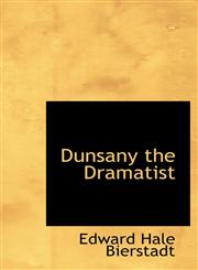Dunsany the Dramatist,1115197444,9781115197441