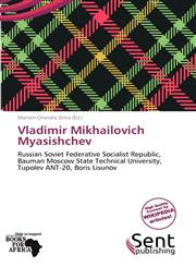 Vladimir Mikhailovich Myasishchev,6139308739,9786139308736