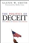 The Politics of Deceit Saving Freedom and Democracy from Extinction,0471667633,9780471667636